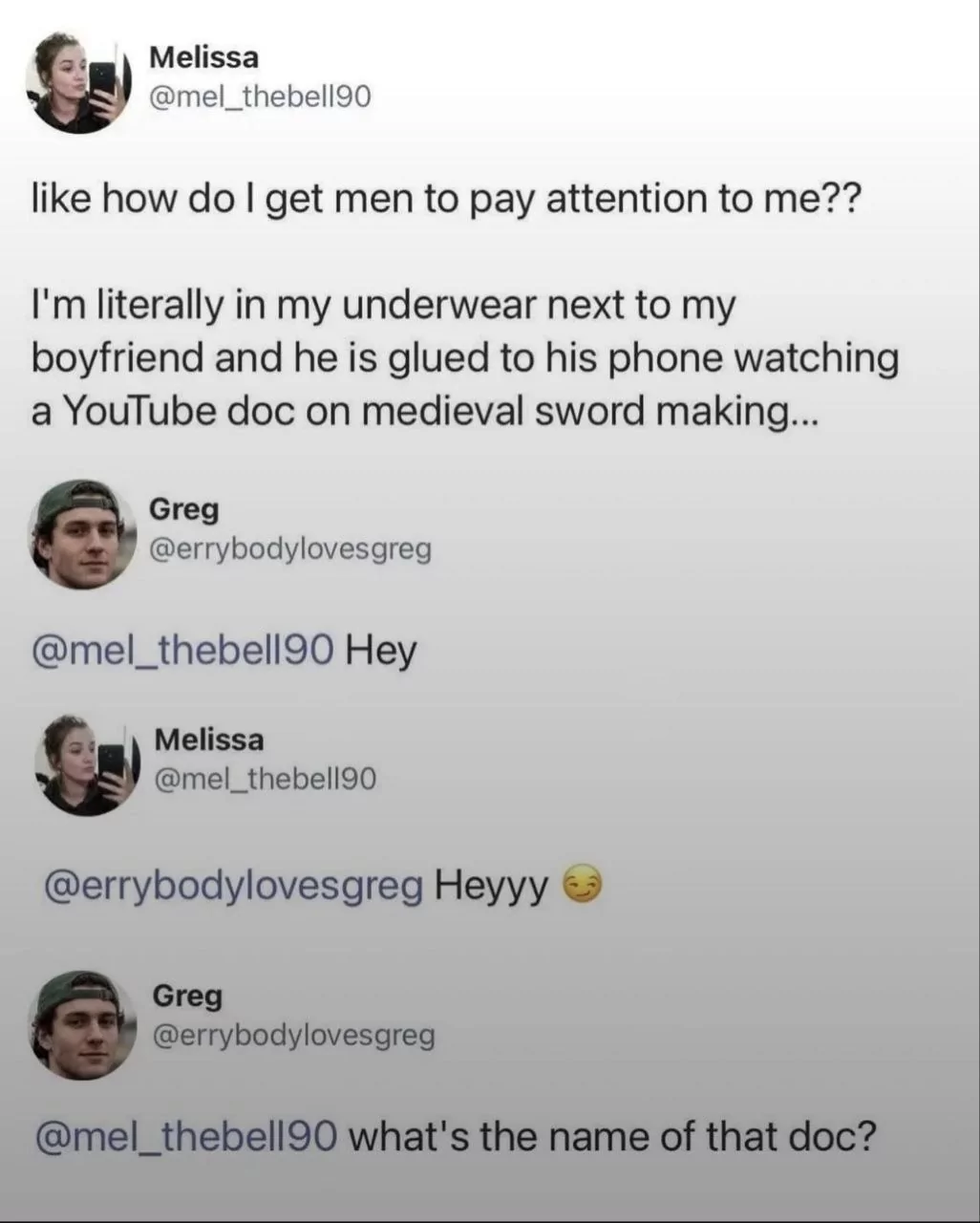 Bro is a legend. Also - how about her not interrupting her BF and letting him watch some TV in peace?